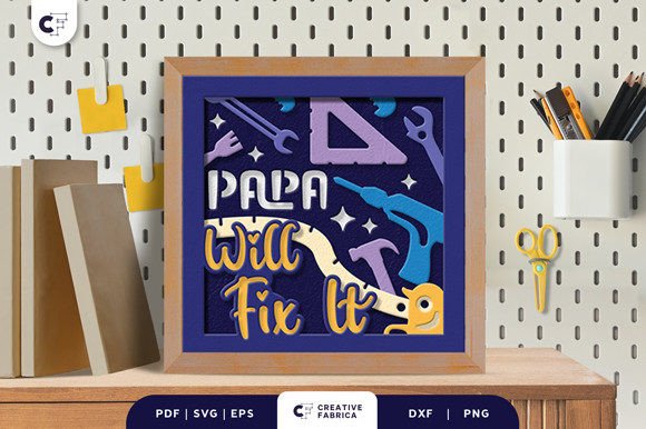 Papa Will Fix It 3D Shadow Box SVG Guide